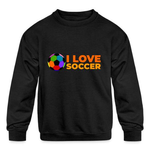 I Love Soccer - Kids' Crewneck Sweatshirt