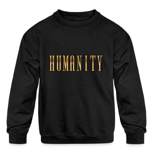 Golden Humanity Statement - Kids' Crewneck Sweatshirt