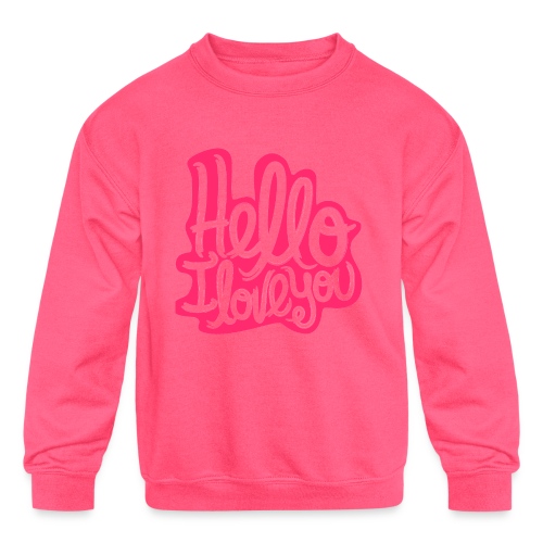 Hello I Love You - Kids' Crewneck Sweatshirt