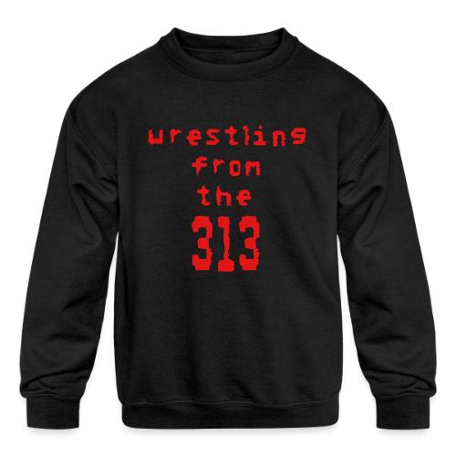 Wrestling from the 313 (red) - Kids' Crewneck Sweatshirt