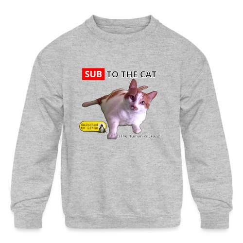 Sub to the Cat - Kids' Crewneck Sweatshirt