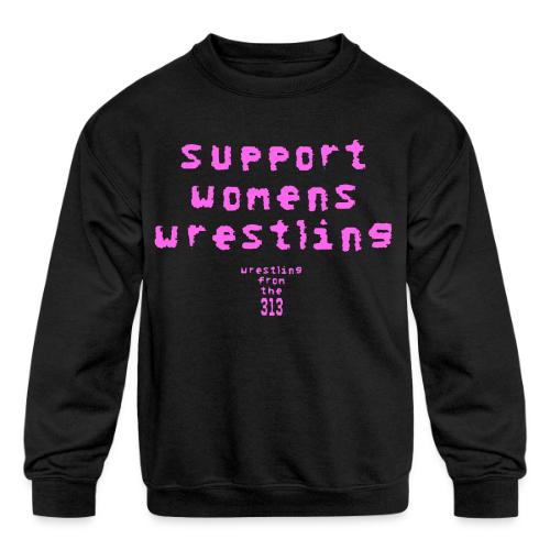 Support Womens Wrestling - Kids' Crewneck Sweatshirt