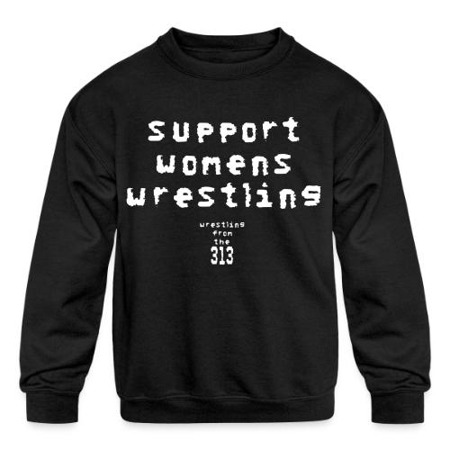 Support women’s wrestling (white) - Kids' Crewneck Sweatshirt