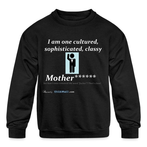 Classy Motherf***** - Kids' Crewneck Sweatshirt