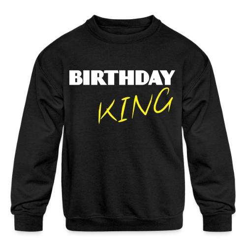 BIRTHDAY KING - Kids' Crewneck Sweatshirt