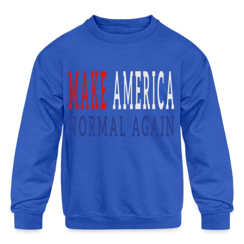 Make America Normal Again - Kids' Crewneck Sweatshirt