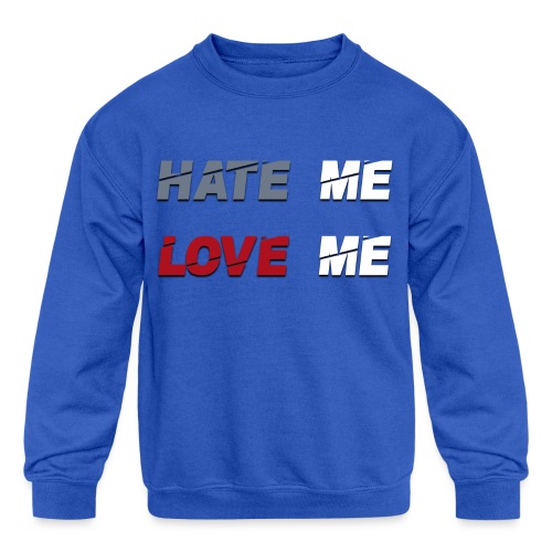 Hate Me Love Me [Album Merch] - Kids' Crewneck Sweatshirt