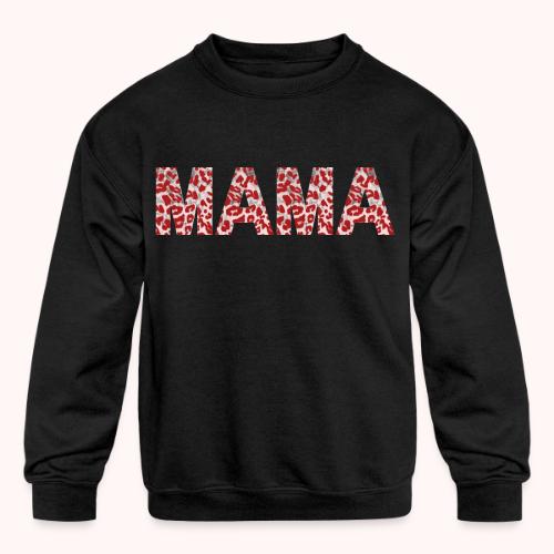mama - Kids' Crewneck Sweatshirt