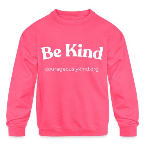 Be Kind! - Kids' Crewneck Sweatshirt