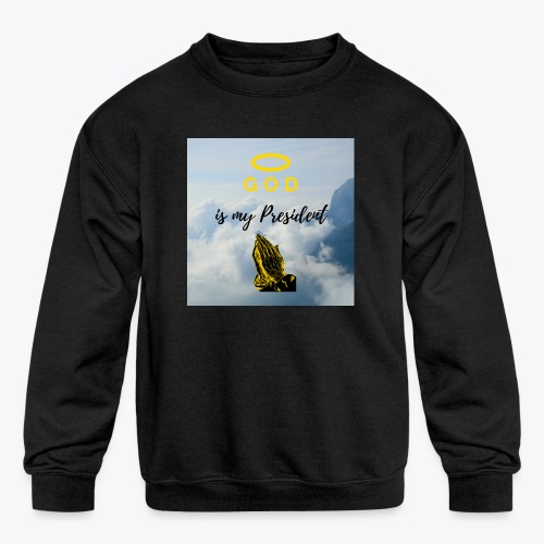 GOD Is My President Gold Collection - Kids' Crewneck Sweatshirt