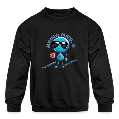 Being Mrs S Forever Newlywed - Kids' Crewneck Sweatshirt