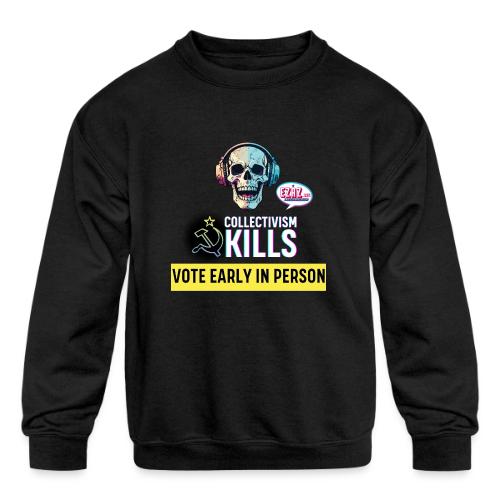 Collectivism Kills Transparent Design - Kids' Crewneck Sweatshirt