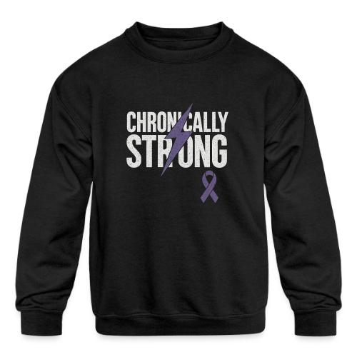Chronically Strong - Kids' Crewneck Sweatshirt