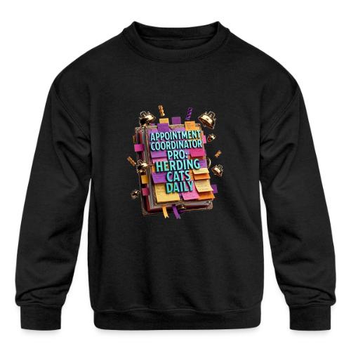 Appointment Coordinator Pro T-Shirt | Herding Cats - Kids' Crewneck Sweatshirt
