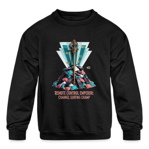 Remote Control Emperor T Shirt - Kids' Crewneck Sweatshirt