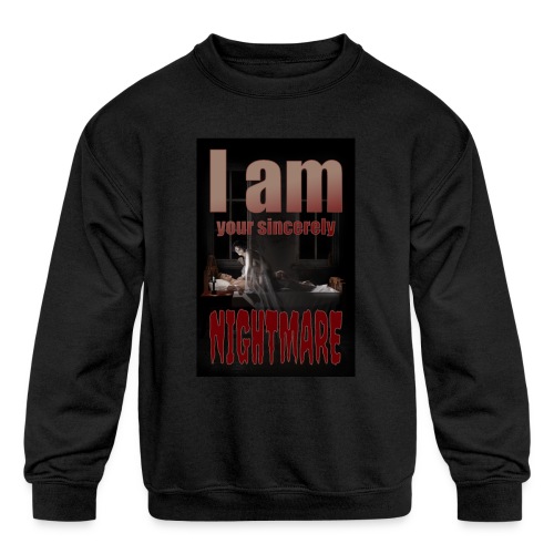 A scary horror design - I am your horror Nightmare - Kids' Crewneck Sweatshirt