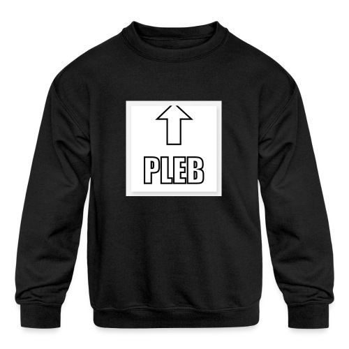 pleb - Kids' Crewneck Sweatshirt