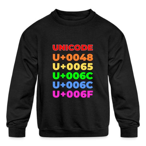 Hello, in unicode - Kids' Crewneck Sweatshirt