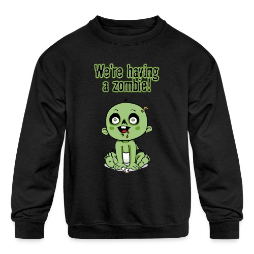 We're Having A Zombie! - Kids' Crewneck Sweatshirt