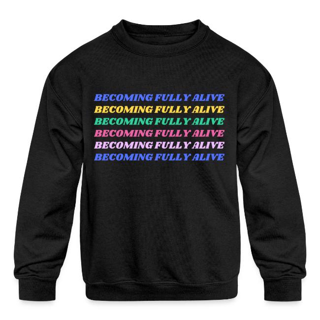 Becoming Fully Alive Multi Color