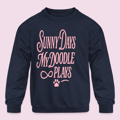 Sunny Days My Doodle Plays - Kids' Crewneck Sweatshirt