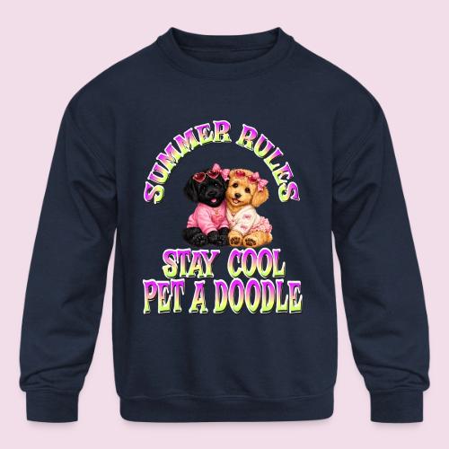 Summer Rules Stay Cool Pet A Doodle Cute Doodle - Kids' Crewneck Sweatshirt