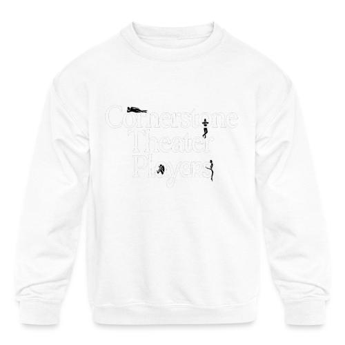 Cornerstone Theater Players (Light) - Kids' Crewneck Sweatshirt