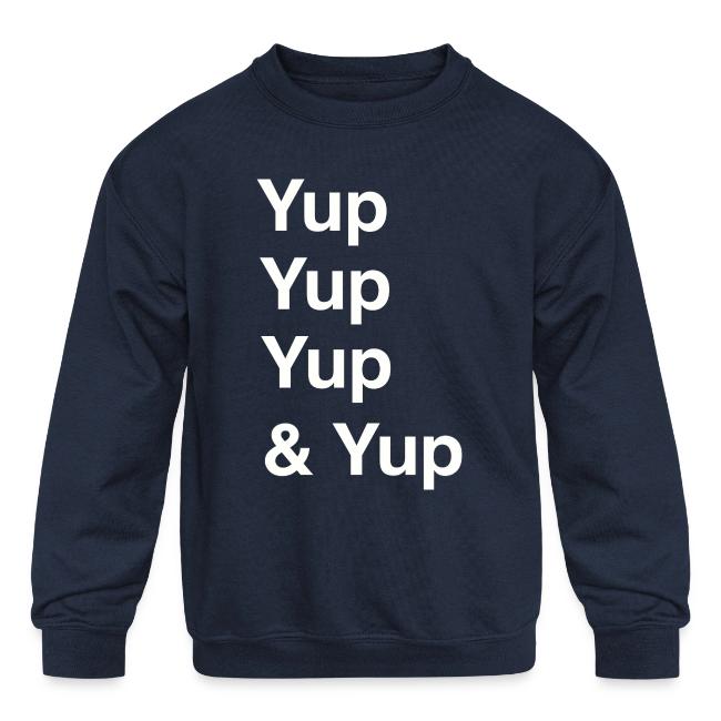 Yup, Yup, Yup & Yup