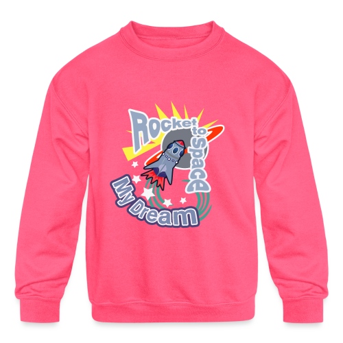 My Dream Rocket to Space Design - Kids' Crewneck Sweatshirt