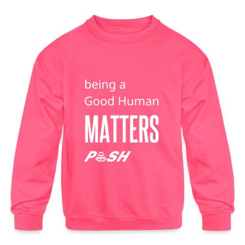 Good Human - Kids' Crewneck Sweatshirt