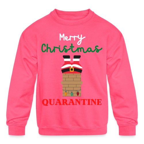 Merry Christmas Quarantine - Very Ugly Christmas - Kids' Crewneck Sweatshirt
