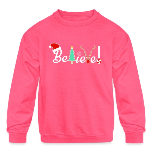 Christmas Believe Design For Xmas - Kids' Crewneck Sweatshirt