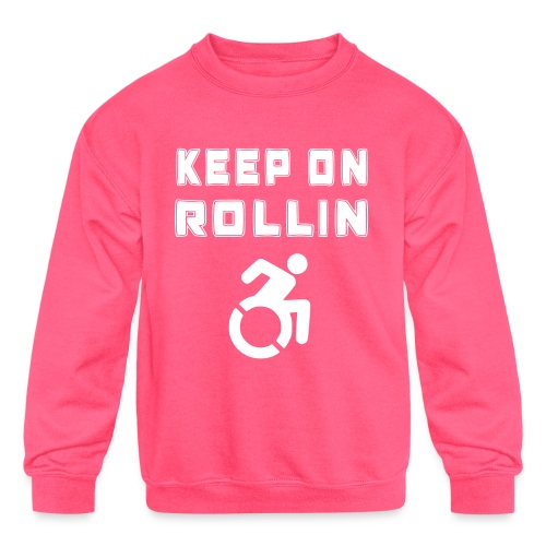 I keep on rollin with my wheelchair - Kids' Crewneck Sweatshirt