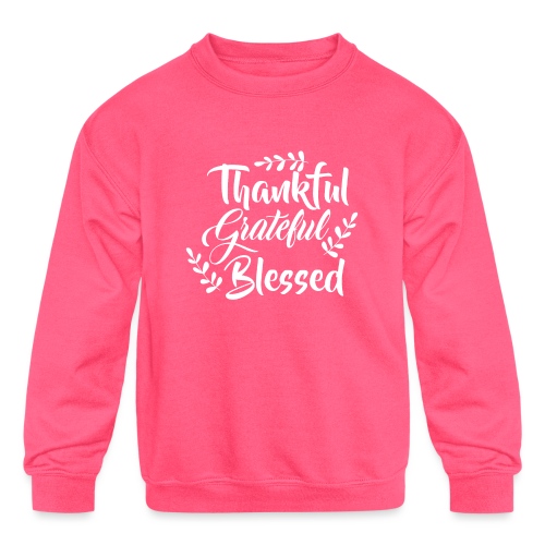 Thankful Grateful Blessed - Kids' Crewneck Sweatshirt