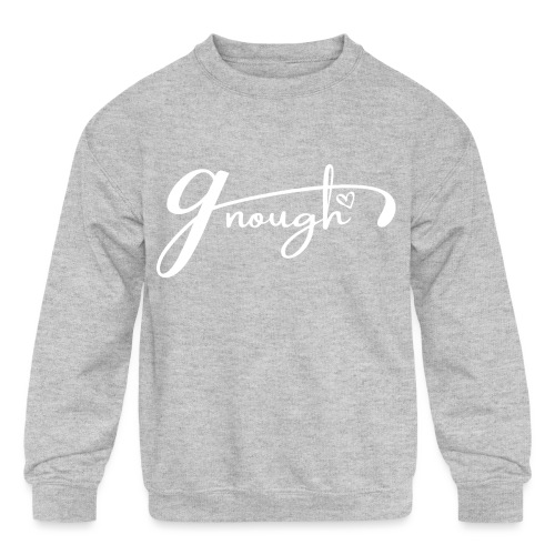 Gnough (More Than Enough) White - Kids' Crewneck Sweatshirt