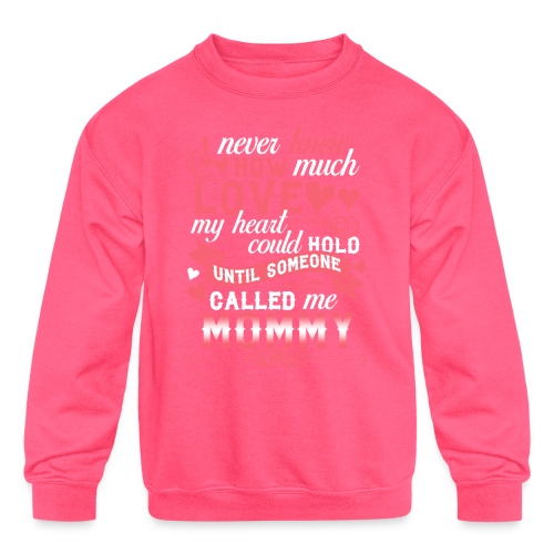 I Never Knew How Much Love My Heart Could Hold - Kids' Crewneck Sweatshirt