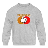 Priceless Toilet Paper - Kids' Crewneck Sweatshirt