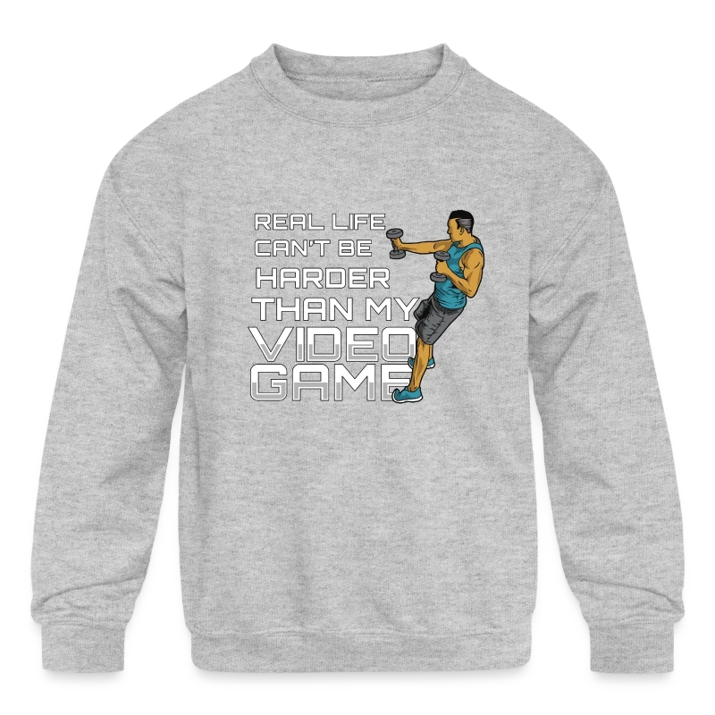 Real Life Can't Be Harder Than My Video Game - 8 b - Kids' Crewneck Sweatshirt