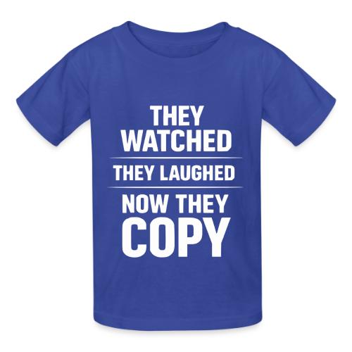 They Watched They Laughed Now They Copy Tee - Heavyweight Kid's T-Shirt