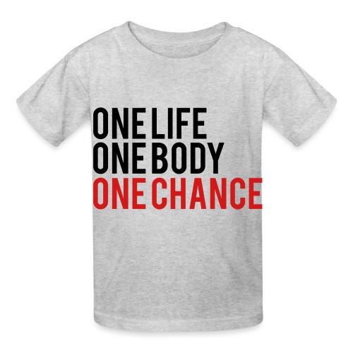 One Life One Body One Chance - Hanes Youth T-Shirt