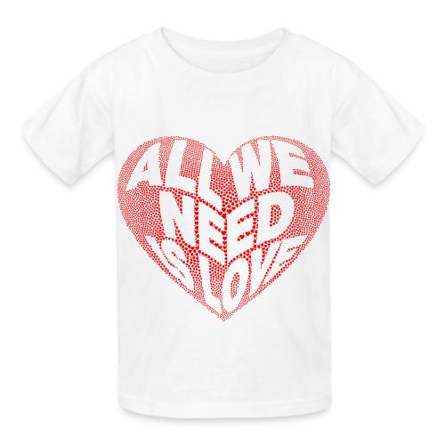 All We Need is Love in Heart - Heavyweight Kid's T-Shirt