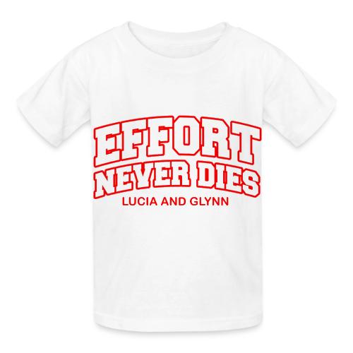 Effort Never Dies - Heavyweight Kid's T-Shirt
