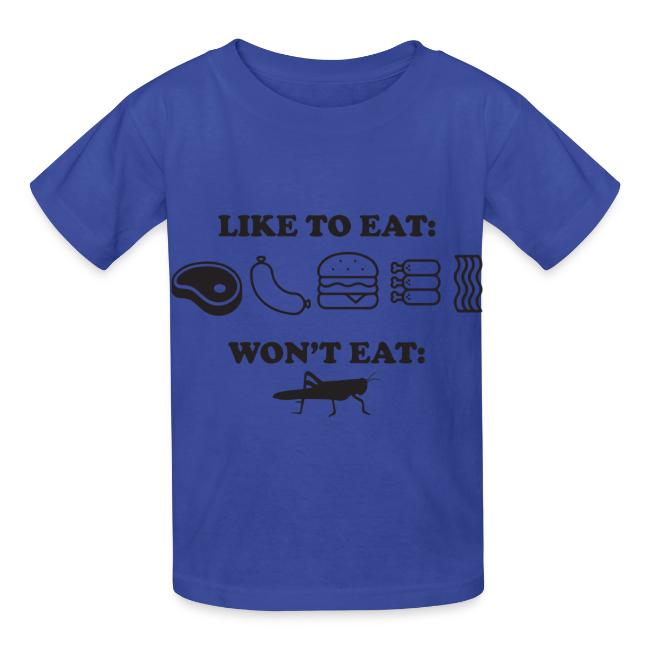 I Eat Meat I Do Not Eat Crickets