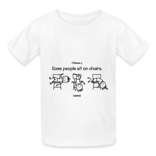 Some People Sit on Chairs - Hanes Youth T-Shirt