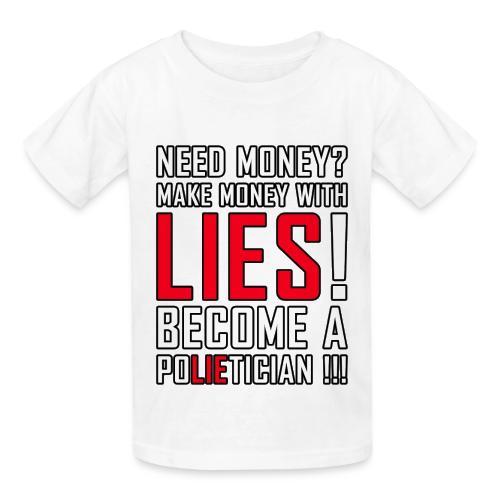 Lies Pay: Become a PoLIEtician Satire - Heavyweight Kid's T-Shirt