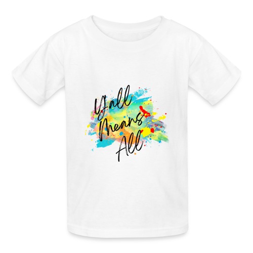 Y'all Means All - Hanes Youth T-Shirt