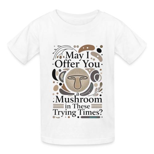 Mushroom in These Trying Times T-Shirt - Heavyweight Kid's T-Shirt