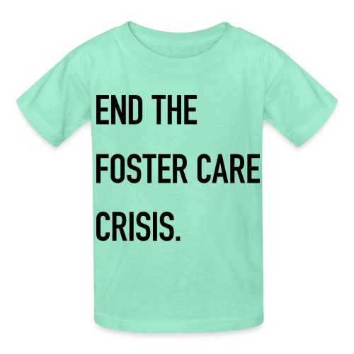 End The Foster Care Crisis - Hanes Youth T-Shirt