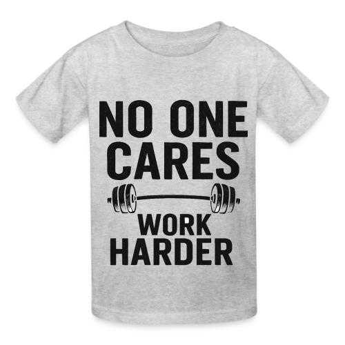 No One Cares, Work Harder – Gritty Motivational - Heavyweight Kid's T-Shirt
