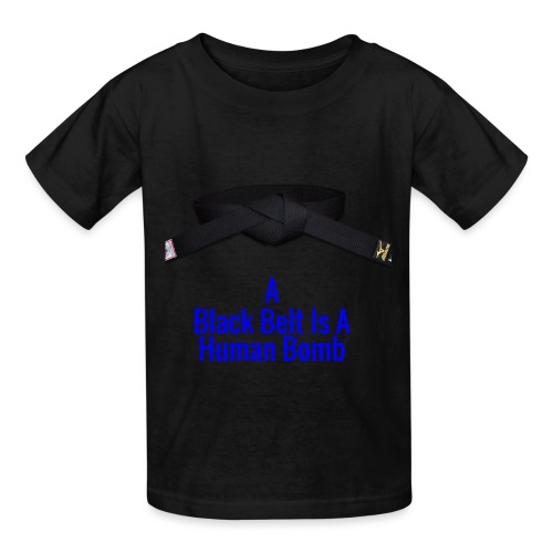 A Blackbelt Is A Human Bomb - Hanes Youth T-Shirt